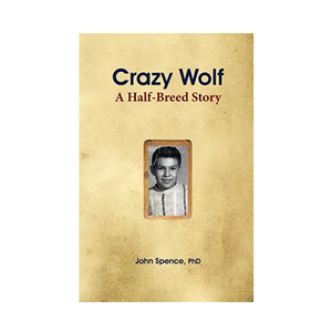 Crazy Wolf: A Half-Breed Story