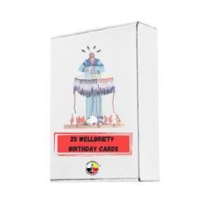 25 Wellbriety Birthday Cards (Coins Included) 6 Years – 10 Years