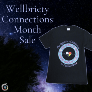 Wellbriety Connections Month Sale